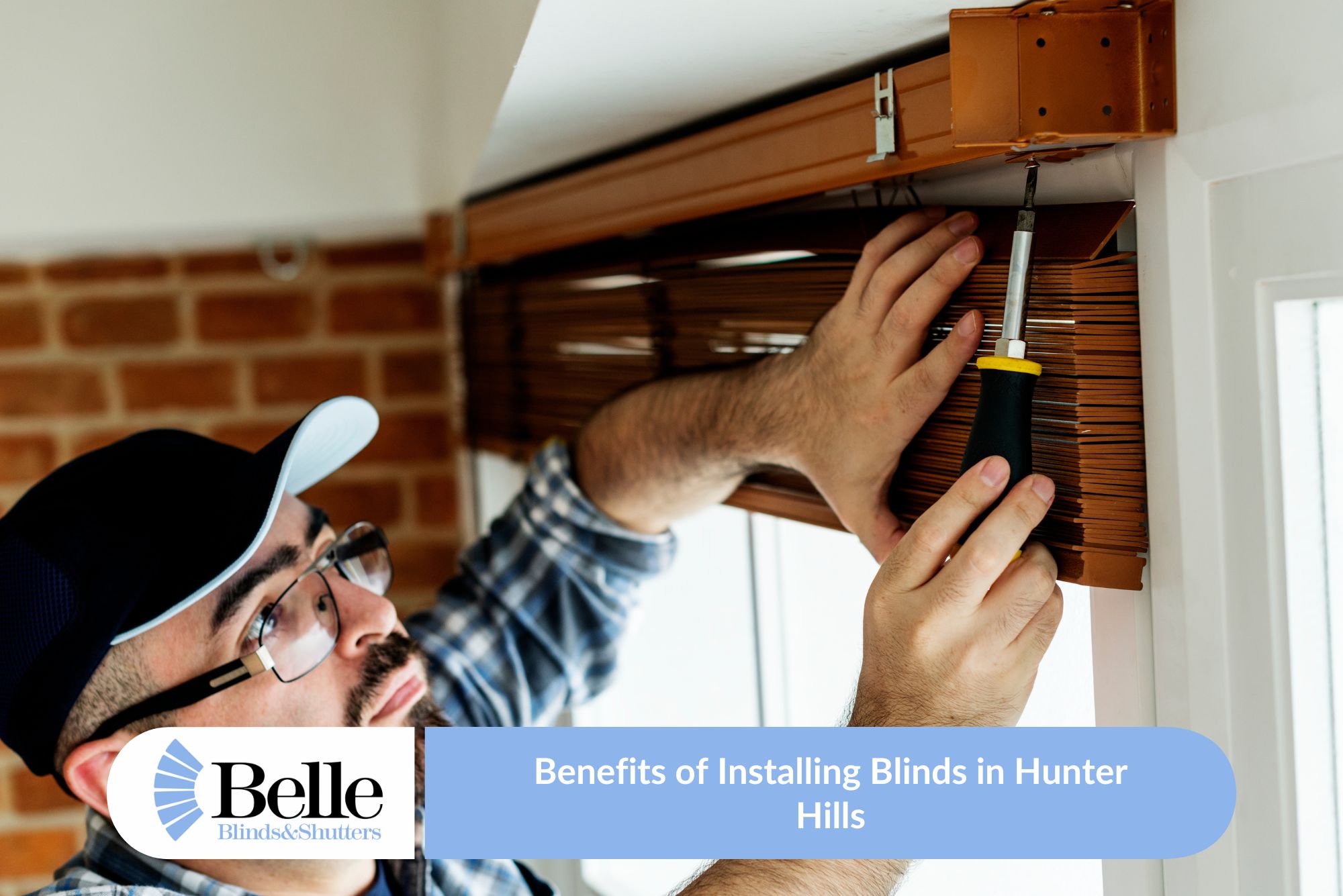 Benefits Of Installing Blinds In Hunter Hills