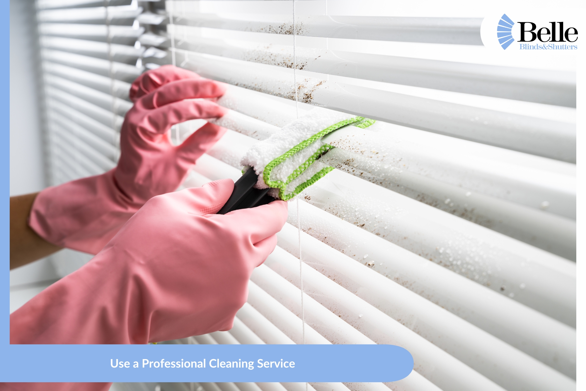 Use A Professional Cleaning Service