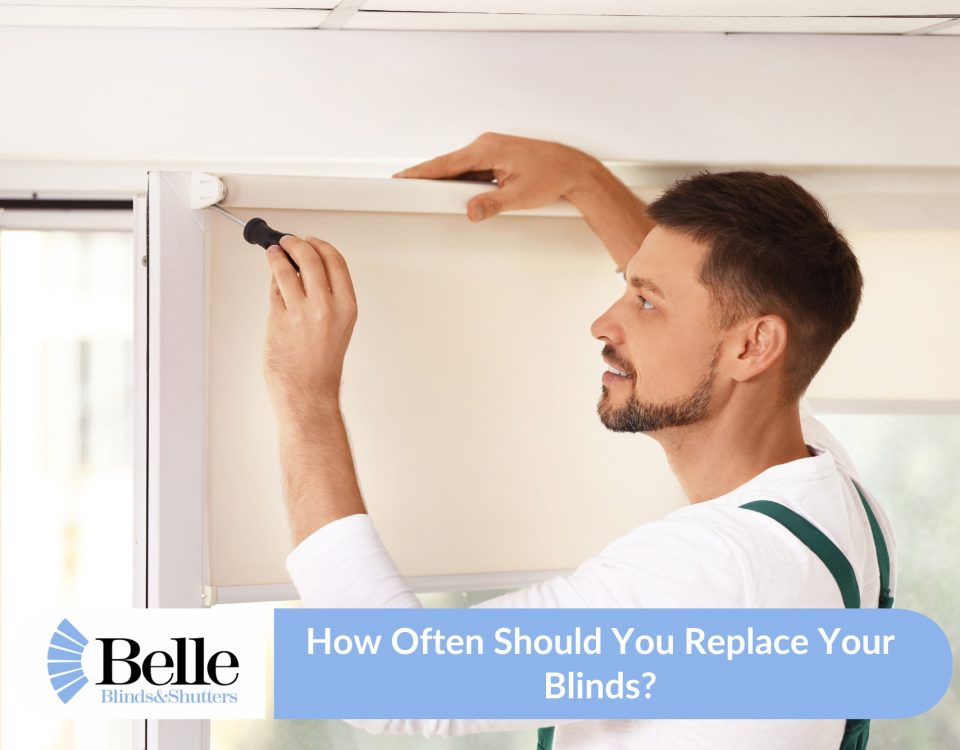 How Often Should You Replace Your Blinds